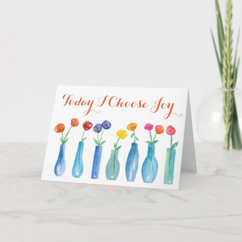 Today I Choose Joy Rose Flowers Inspirational Card