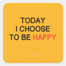 Today I Choose to be Happy Affirmation Sticker