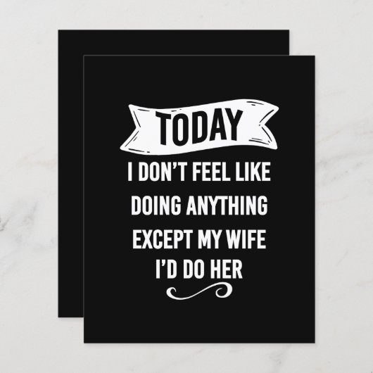 Today I Don't Feel Like Doing Anything Except My (Front/Back)