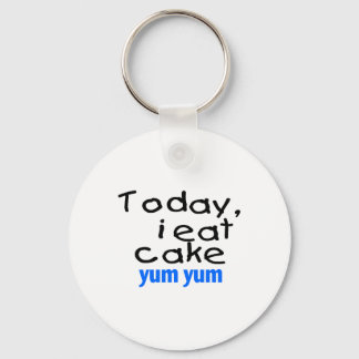 Today I Eat Cake Yum Yum (blue) Keychain