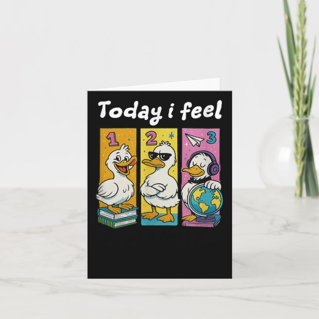 Today I Feel Back To School For Teacher  Card (Front)