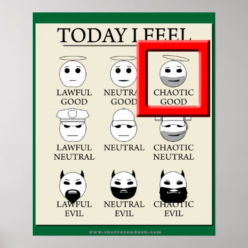 Today I Feel Chaotic Good Poster
