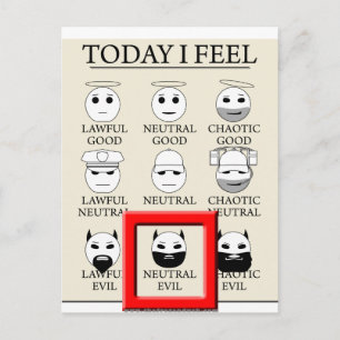 Today I Feel Neutral Evil Postcard