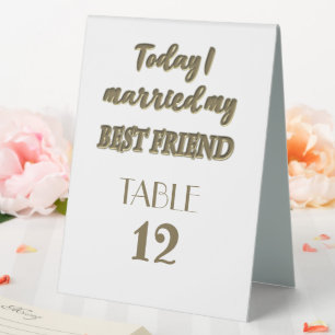 Today I Married My Best Friend Table Tent