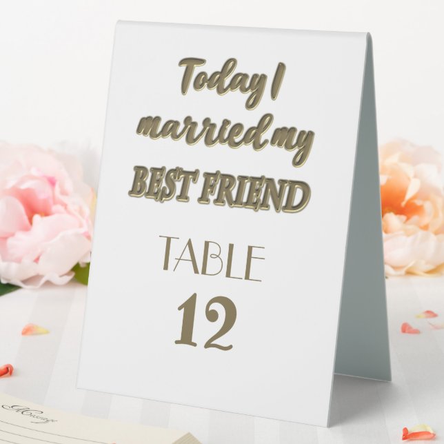 Today I Married My Best Friend Table Tent (In SItu (Wedding))