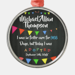Today I was Adopted from Foster Care - Custom Name Metal Ornament