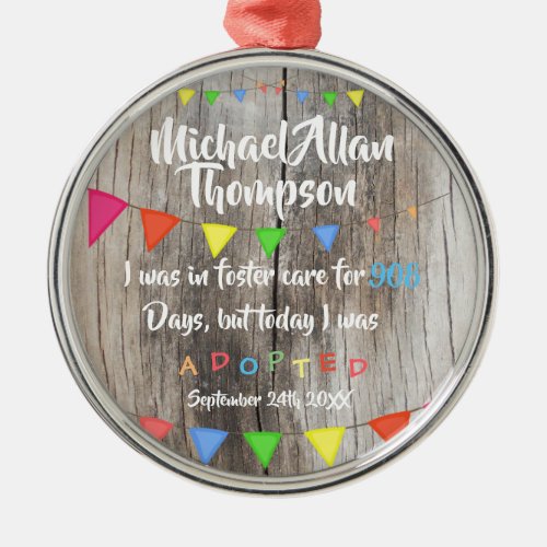 Today I was Adopted from Foster Care _ Custom Name Metal Ornament