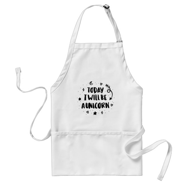 Today I Will Be A Unicorn Adult Apron (Front)