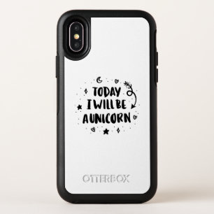 Today I Will Be A Unicorn OtterBox Symmetry iPhone X Case