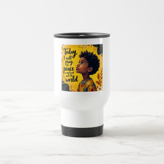 Today, I will praise God  Travel Mug (Center)