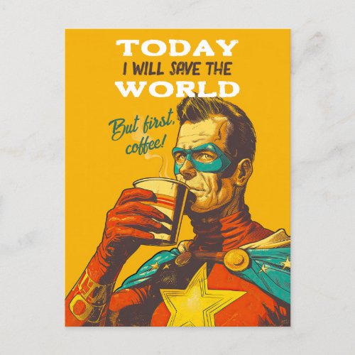 Today I Will Save The World Superhero Coffee Postcard