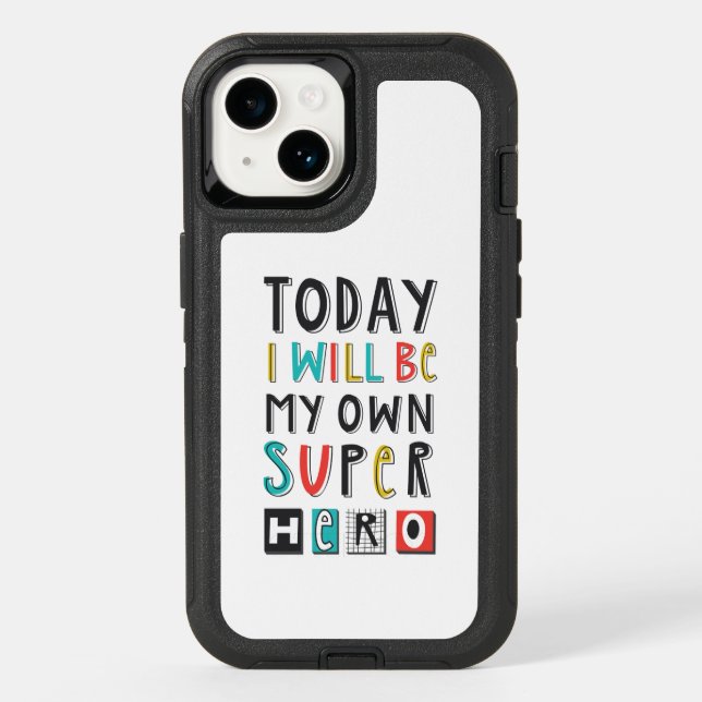 Today I'll Be My Own Super Hero Otterbox iPhone Case (Back)