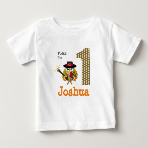 Today Im 1 Birthday Thanksgiving Turkey Baby T_Shirt