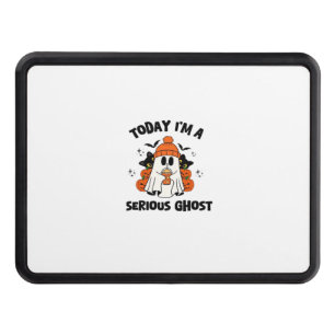 TODAY I'M A SERIOUS GHOST COFFEE PUMPKIN HALLOWEEN HITCH COVER