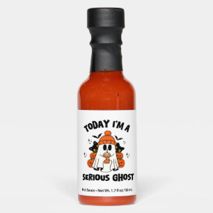 TODAY I'M A SERIOUS GHOST COFFEE PUMPKIN HALLOWEEN HOT SAUCES