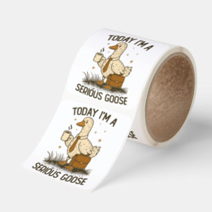 Today I'm A Serious Goose Funny Office Work Animal Square Sticker
