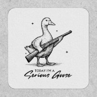 Today I'm A Serious Goose Lovers Goose With Gun