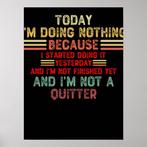 Today Im Doing Nothing Poster