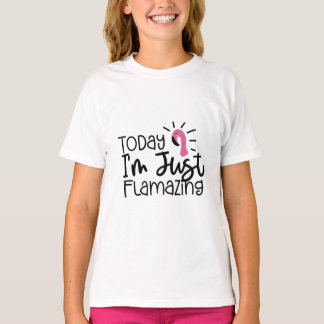 Today I'm Just Flamazing – Fun Flamingo T-Shirt