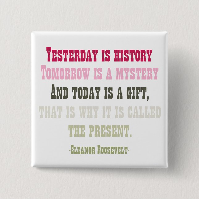 Today is a Gift Button (Front)