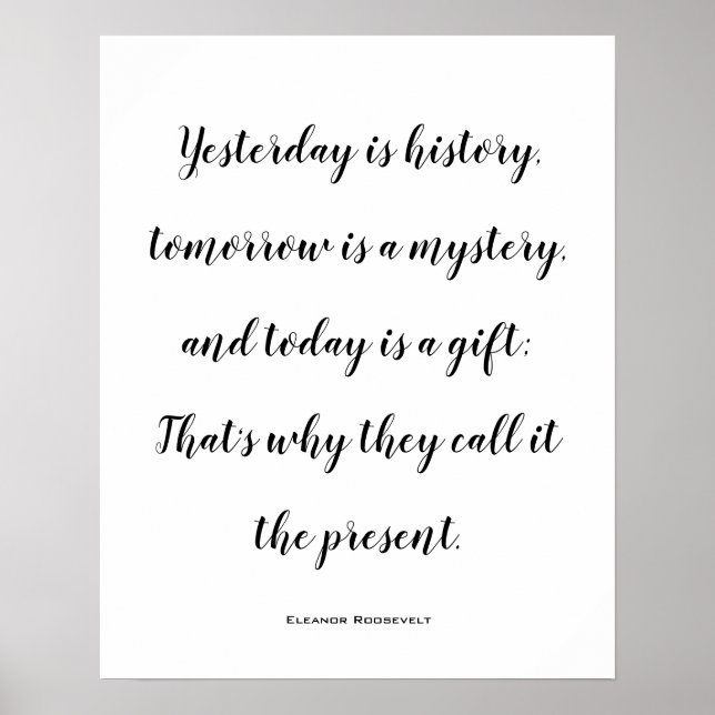 Today Is A Gift Inspirational Quote Poster (Front)