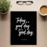 Today is a good day for a good day custom