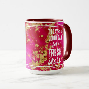 Today is a Good Day Fresh Start Motivational Quote Mug