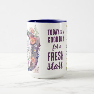 Today is a Good Day Fresh Start Motivational Quote Mug