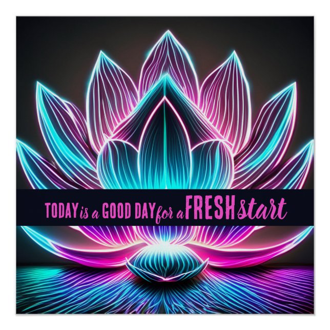 Today is a Good Day Fresh Start Motivational Quote Poster (Front)