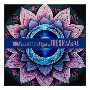 Today is a Good Day Fresh Start Motivational Quote Poster