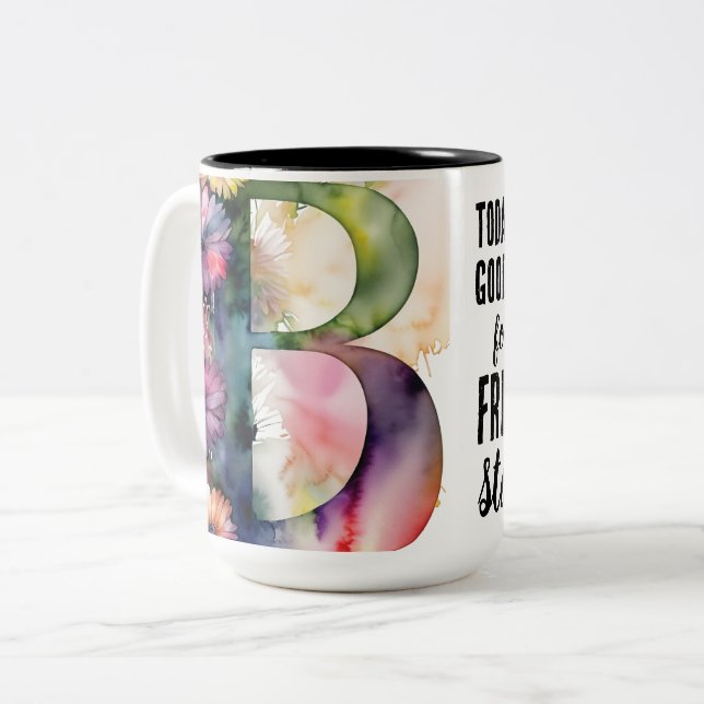 Today is a Good Day Fresh Start Motivational Quote Two-Tone Coffee Mug (Front Left)