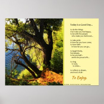 Today Is A Good Day...inspirational Poster by inFinnite at Zazzle