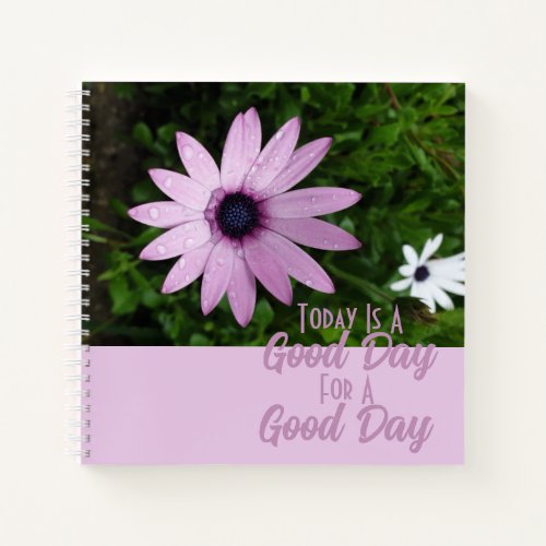 Today Is A Good Day Pink Purple Flower Journal