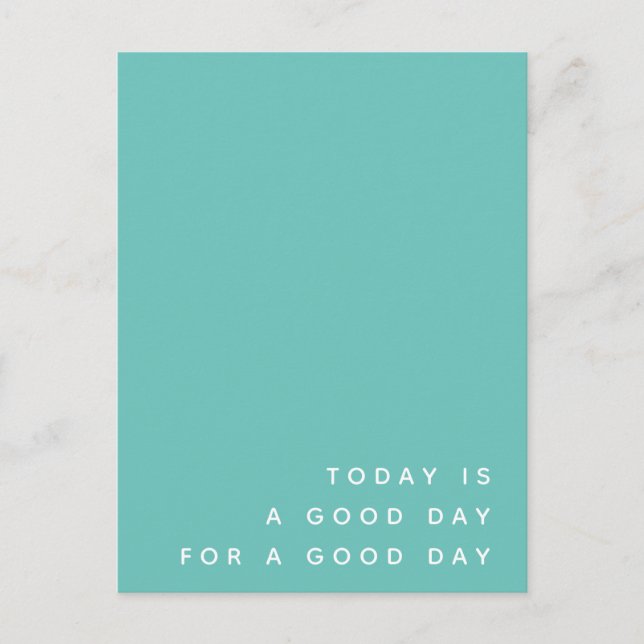 Today is a Good Day | Teal Modern Positive Quote Postcard (Front)
