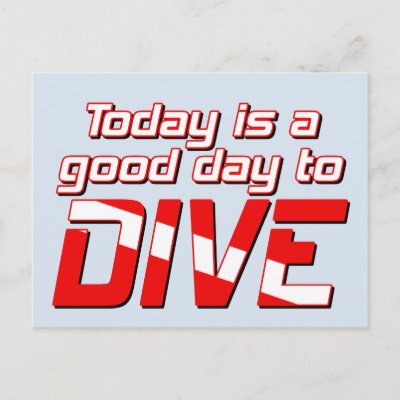 Today is a Good Day to Dive Postcard