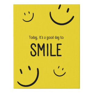 Today is a good day to smile Inspiration Faux Canvas Print