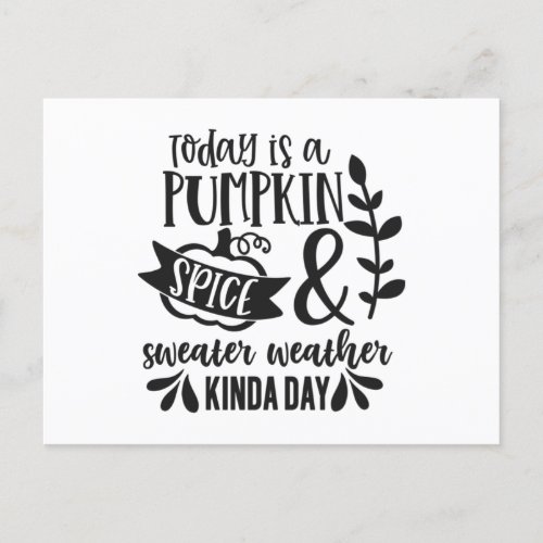 Today is a Pumpkin Spice and Sweater Weather Kinda Postcard
