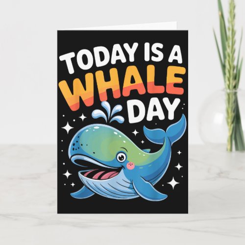 Today Is A Whale Day Cute Cartoon Ocean Animal Wat
