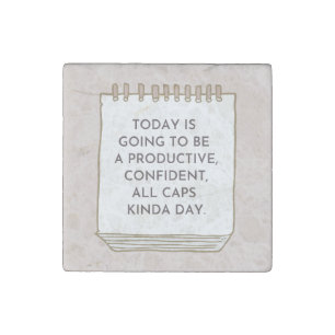 Today Is Going to Be a Productive Day Stone Magnet