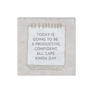 Today Is Going to Be a Productive Day Stone Magnet