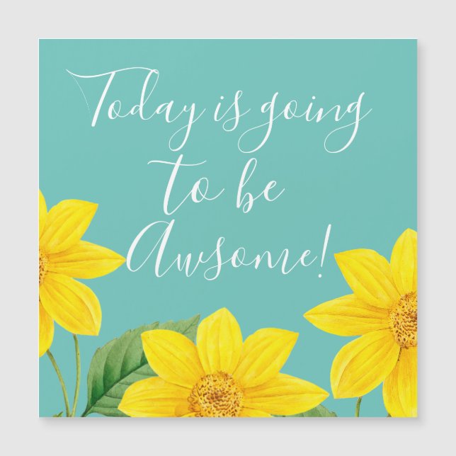 Today Is Going To Be Awesome (Front)