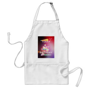 Today is My Birthday Art Print Adult Apron