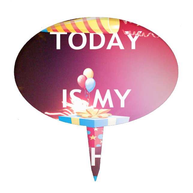 Today is My Birthday Art Print Cake Topper (Front)