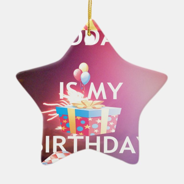 Today is My Birthday Art Print Ceramic Ornament (Front)