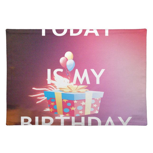 Today is My Birthday Art Print Cloth Placemat (Front)