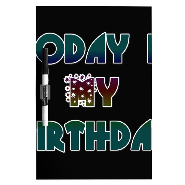 Today is My Birthday Art Print Dry-Erase Board (Front)