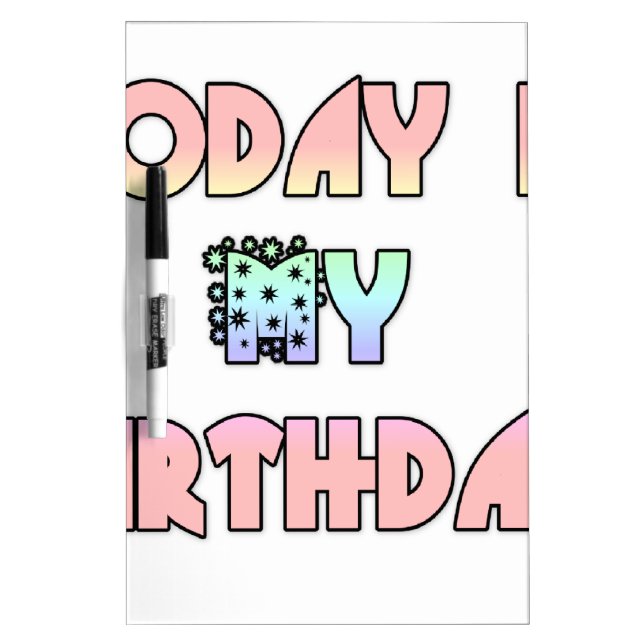 Today is My Birthday Art Print Dry Erase Board (Front)