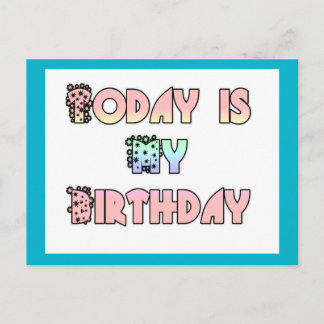 Today is My Birthday Art Print Postcard
