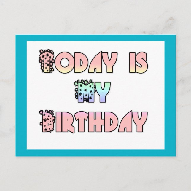 Today is My Birthday Art Print Postcard (Front)