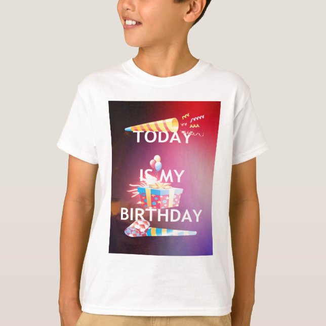 Today is My Birthday Art Print T-Shirt (Front)